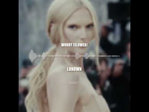 worry - lonown (slowed)  || edit audio #shorts