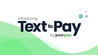 Text to Pay | by Paerpay