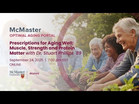 Prescriptions for Aging Well: Muscle, Strength and Protein Matter