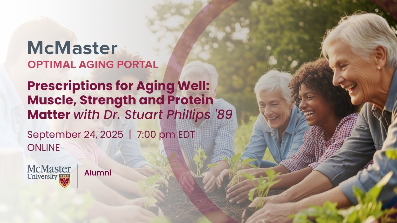 Prescriptions for Aging Well: Muscle, Strength and Protein Matter