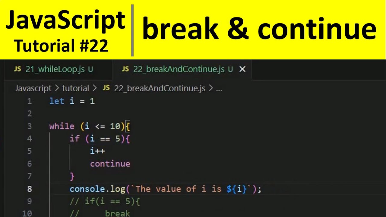 JavaScript Tutorial 22 - break and continue statements in JavaScript ...