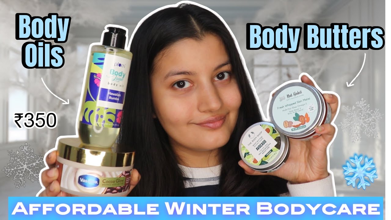 *Best* AFFORDABLE Body Butters & Body Oils For Winter For Baby Soft Skin