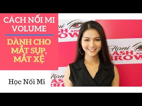 Video CÁCH NỐI MI VOLUME CHO MẮT SỤP, MẮT XỆ | TỰ HỌC NỐI MI... - youtube