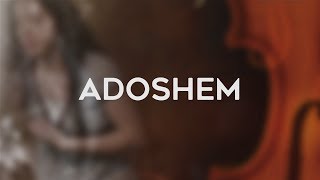 Celebrity Adoshem - Ante Ti Me Postro | Majestuoso Es Él Net Worth