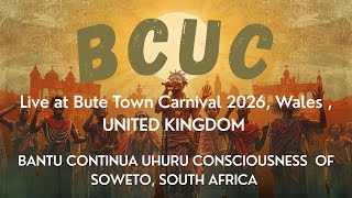 BCUC Live at Butetown Carnival 2026 (Full Performance) Afro-Psychedelic Energy! #soweto #southafrica