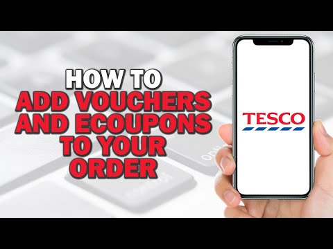 How To Change Or Add Vouchers And Ecoupons To Your Order On Tesco (Quick Tutorial)