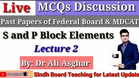 Live MCQs Discussion "S and P Block Elements" Lecture 2