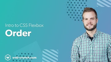 Intro to CSS Flexbox   Order
