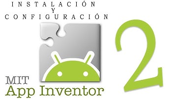 MIT App Inventor 2: Instalación y configuración