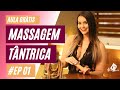 AULA: MASSAGEM TÂNTRICA MASCULINA #Ep 01 | Diwali | IG: @canaldaalisha