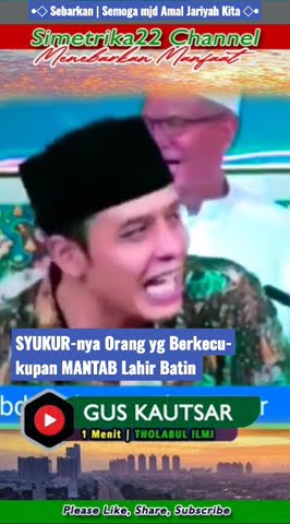 SYUKUR-nya Orang yg Berkecukupan Bukan Kaleng-Kaleng| Gus Kautsar