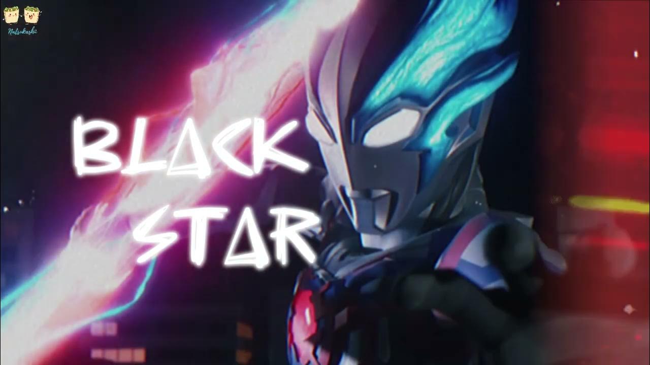 Black Star - MindaRyn | Ultraman Blazar Ending | Vietsub - Engsub Black Star - MindaRyn | Ultraman Blazar Ending | Vietsub - Engsub