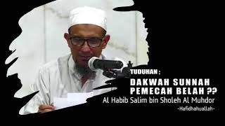 Habib Salim Al Muhdor | Ketika Dakwah Sunnah Di Fitnah