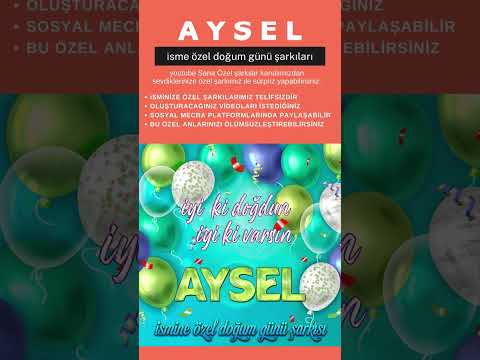 İyi ki Doğdun AYSEL #shorts #short #aysel