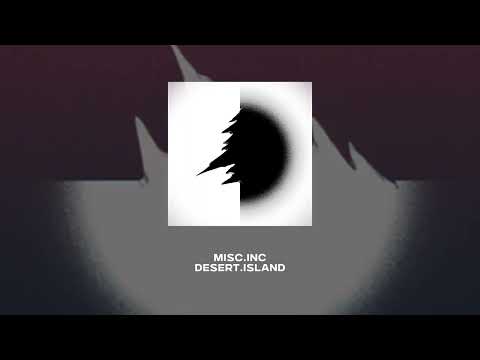 Misc.Inc - Desert.Island