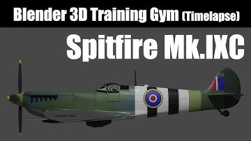 Blender 3D Modeling Supermarine Spitfire Mk.IXC Fighter Timelapse
