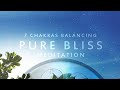 Pure bliss meditation  positive energy relaxing journey
