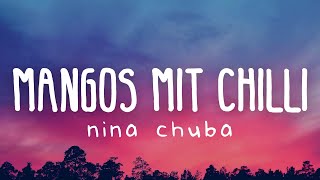 Nina Chuba - Mangos mit Chilli (Lyric Video)