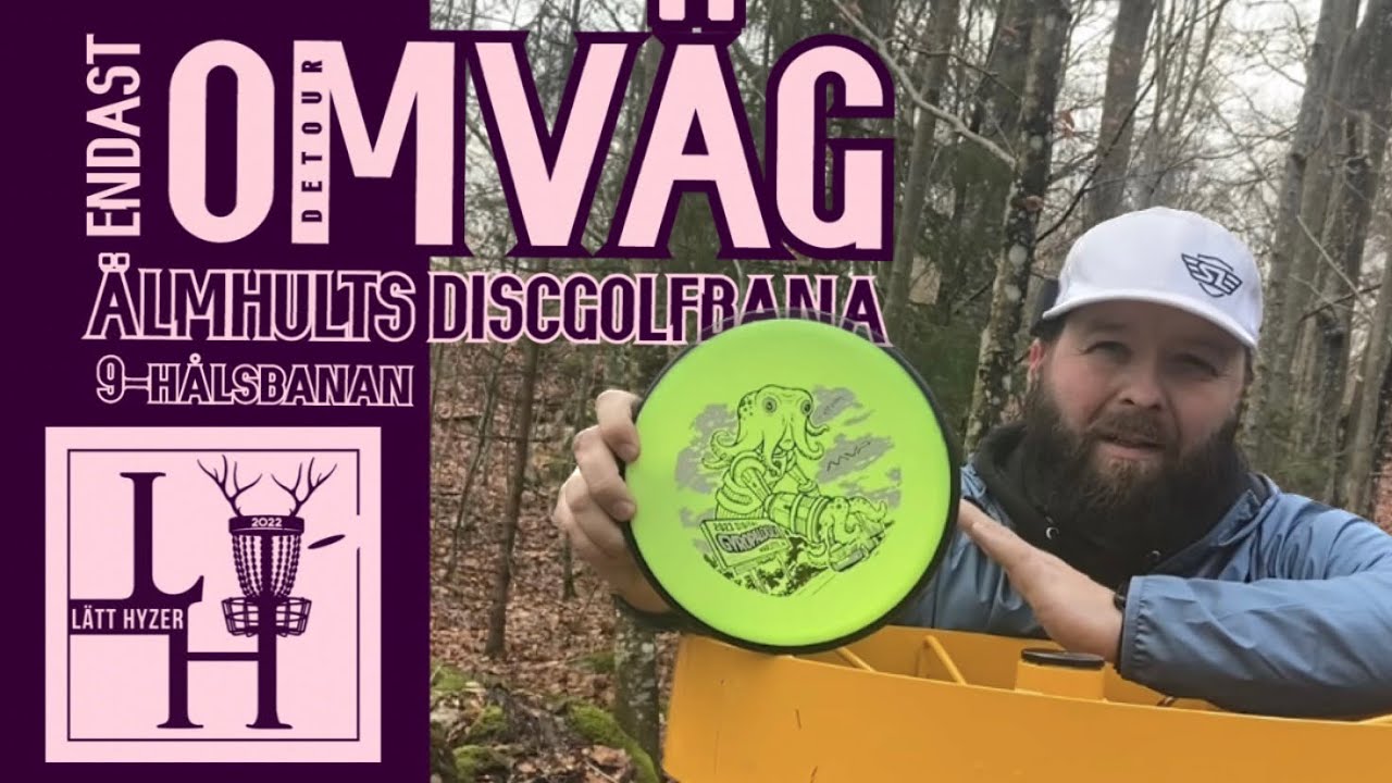 ENDAST OMVÄG (eng. Detour only) - Älmhult Discgolfbana 9-hålsbanan