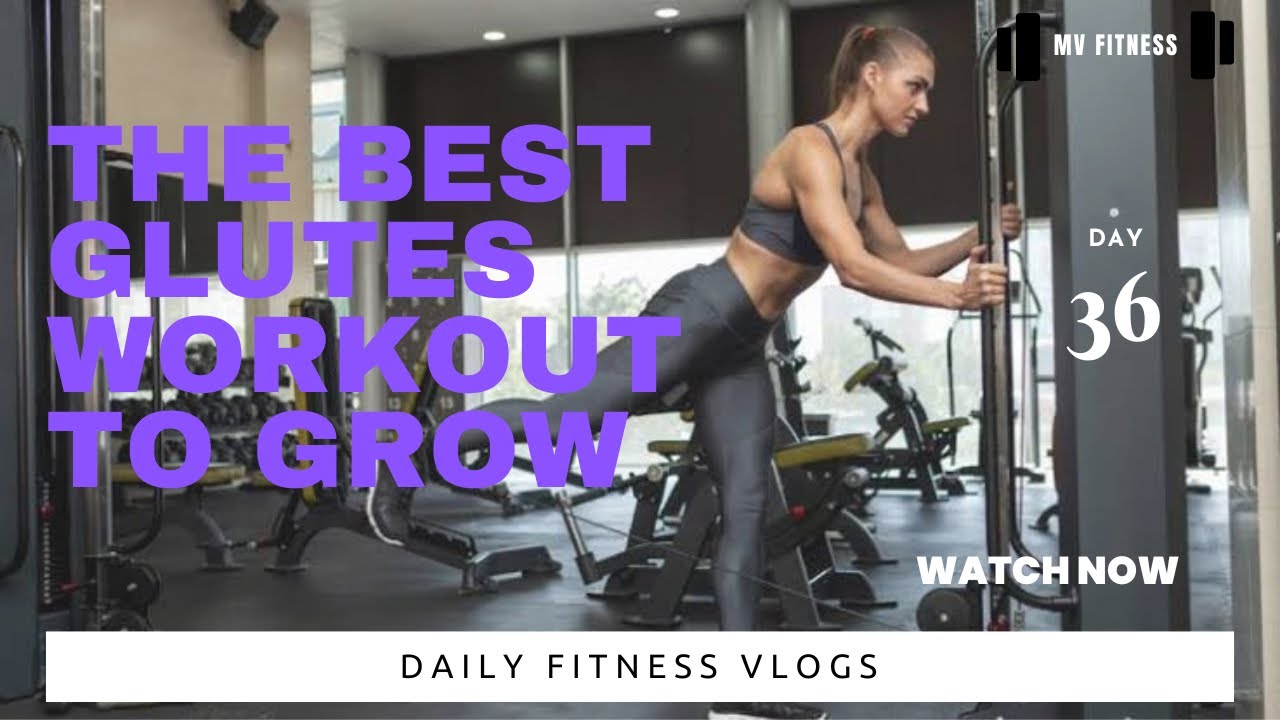 The Best Glutes Workout To Grow (Day-36) - YouTube