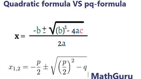 Quadratic formula VS pq-formula | Quadratic equations