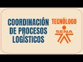 COORDINACIÓN DE PROCESOS LOGÍSTICOS | Cursos Gratis #cursos #sena
