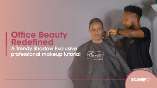 Office Beauty Redefined | A Trendy Shadow Exclusive professional makeup tutorial | IGIHE screenshot 1