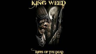 King Weed - Riffs Of The Dead  (Full Album 2020)