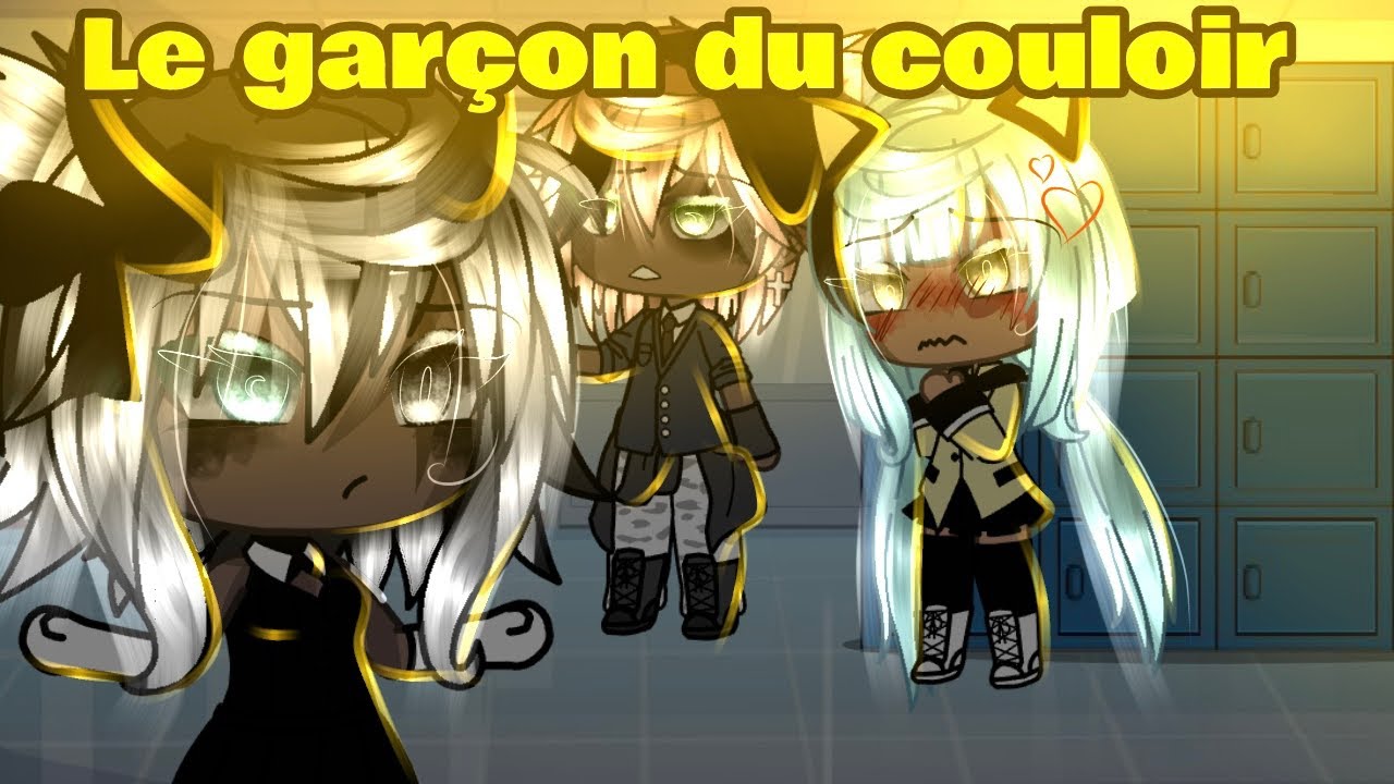 Le garçon du couloir glmv qui date gacha life desc