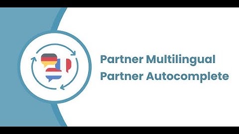 Odoo Apps - Partner Multilingual Partner Autocomplete | Odoo 15