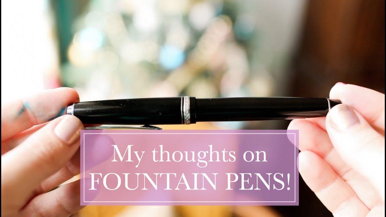 Fountain Pens & Why I Love Them!!! YouTube