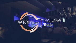 Inclusive Trade: WTO Public Forum