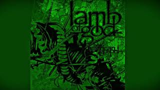 Lamb of God - Terror and Hubris in the House of Frank Pollard (((Slowed Down)))