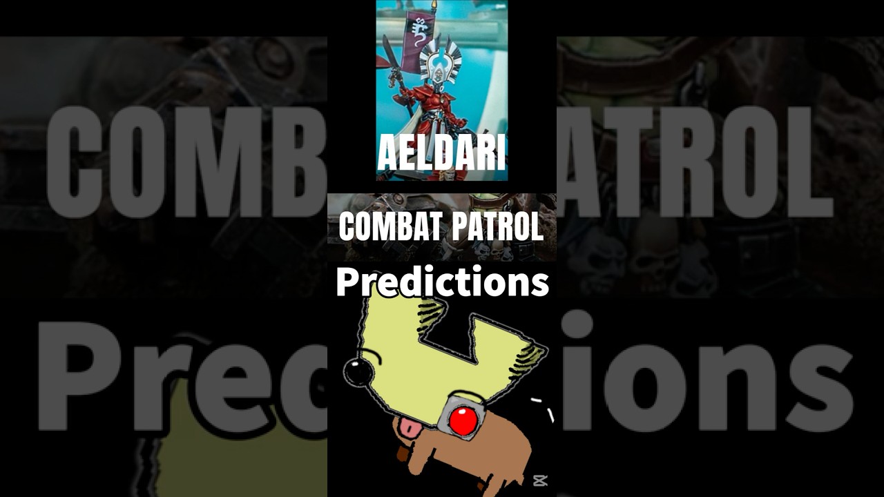 Predicting new Aeldari Combat Patrol! 