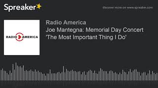Joe Mantegna: Memorial Day Concert 'The Most Important Thing I Do'