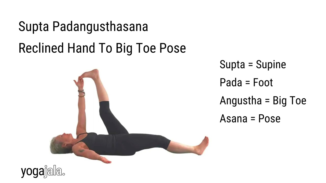 Supta Padangusthasana: Supine Big Toe Pose - Hugger Mugger