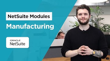 NetSuite Modules for Manufacturing