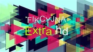 Oprawa Graficzna Dla Fikcyjna Extra Hd