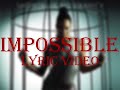 Shontelle - Impossible (Lyric Video)
