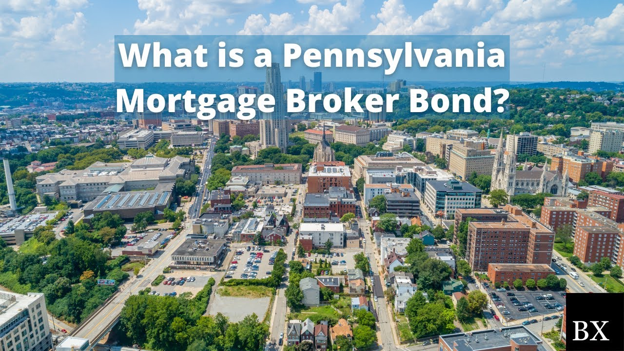 What is a Pennsylvania Mortgage Broker Bond? YouTube