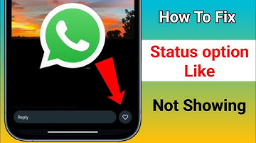 How to Get Like Option On WhatsApp Status | Enable WhatsApp Status Like Button Option