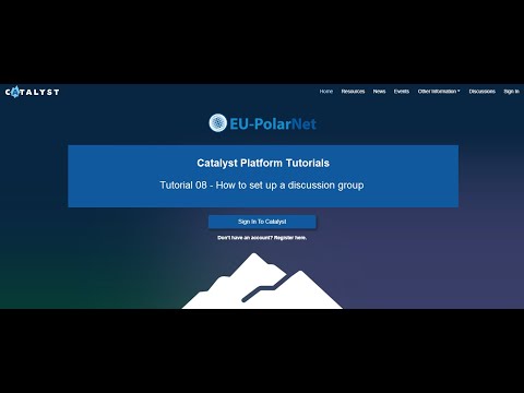 Catalyst Platform Tutorial 08 - How to set up a discussion group