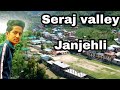 Bhulah  seraj valley  janjehli  shikari mata  seraji deepu