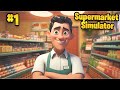 Opened supermarket business   supermarket simulator    part 1  tamil  george gaming 