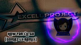 Download Lagu How far i'll go (Gomwz Lx Remix) MP3 Download Lagu How far i'll go (Gomwz Lx Remix) MP3
