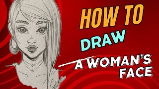 How to draw a women’s face