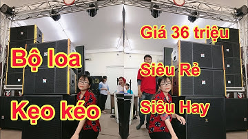 Dàn Âm Thanh Kẹo Kéo Mini Cực Hay [GIÁ SIÊU RẺ] 36 Triệu Về Phú Yên| ÂM THANH ANH SÁNG THANH HUY|