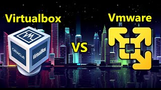 Why Virtualbox Is Better Than Vmware (For Beginners)