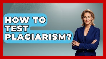 How To Test Plagiarism? - The Language Library