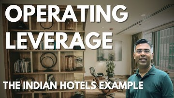 What is Operating Leverage - Explained with practical example - Indian Hotels